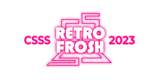 CSSS RETRO FROSH 2023
